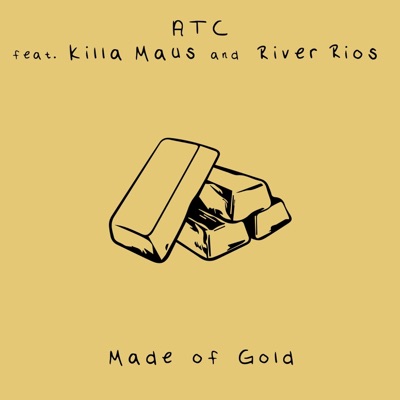 Made of Gold (feat. Killa Maus & River Rios) - Single
