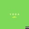 Yoda - AJ Mayy lyrics