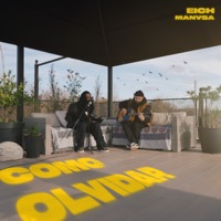 Cómo Olvidar (feat. Manvsa) - Single - Eich