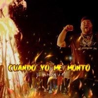 Cuando Yo Me Monto - Single - El Panda 15 & La Melma Music