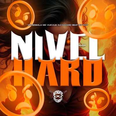 Nível Hard (feat. Mc Brisola) - Single