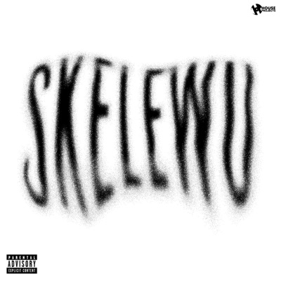 SKELEWU (feat. Chinois A4C, NicoSurf & NSTA) - Single