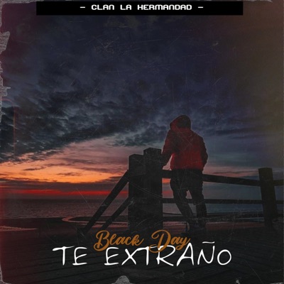 BLACK DAY (TE EXTRANO) - Single
