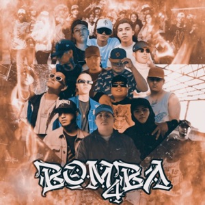 Bomba 4 (feat. Onner Mpk, J. Garcia, JOSEMA, Blindine Mpk, The Guzzy, Amner Vázquez, Dealer 628, Chago mu, Kidd Angel, Angel K, Johan Yañez, Oneo Poeta & El Norber)