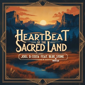 Heartbeat of the Sacred Land (feat. Blue Stone & Niyaz) - Single
