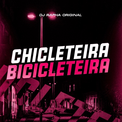 Chicleteira Bicicleteira - Single