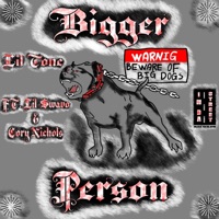 Bigger Person (feat. LilSwavo1400 & Cory Nichols) - Single - Lil Tone