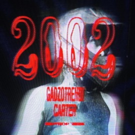 2002 (feat. Carter) gadzotrendi