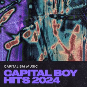 Capitalism Music Capital Boy Hits 2024 - EP