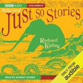 Selected Just So Stories (Unabridged)