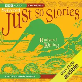 Selected Just So Stories (Unabridged)
