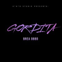 GORDITA - Single - BREA 0880