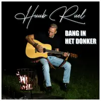 bang In Het Donker — Huub Ruel