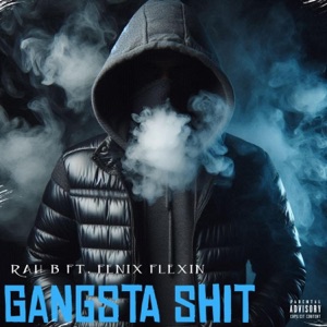 GANGSTA SHIT (feat. FENIX FLEXIN)