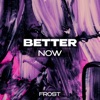 Better Now - Single