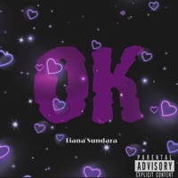 Ok - Single - Tiana Sundara