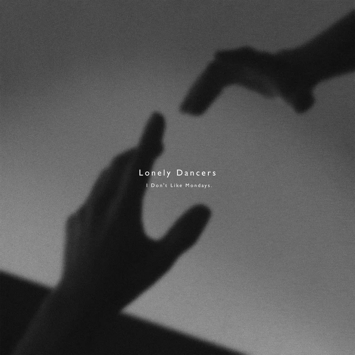 I Don’t Like Mondays. – Lonely Dancers – Single (2024) [iTunes Plus AAC M4A]-新房子