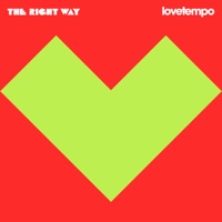 The Right Way (Edit) - Single - lovetempo