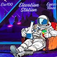 Elevation Station (feat. Eyezc Haze) - EP - Erv100