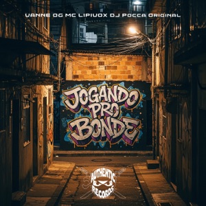 Jogando pro Bonde