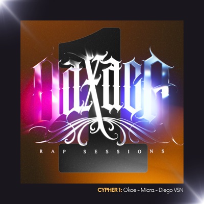 Oaxaca Rap Sessions - Cypher 1 - Single