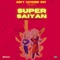 Super Saiyan (feat. Dizzle Tha King) - Billion Dolla Bill lyrics