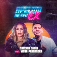 Apelido de seu ex (feat. Vitor Fernandes) - Single - Samyra Show