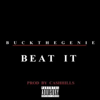 Beat It - Single - BuckTheGenie