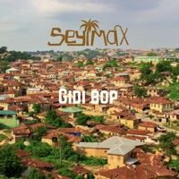 Gidi Bop - Single - Seyi Max