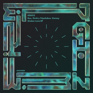 Shaker Love EP (feat. Dmitry Tripolubov & Komey)