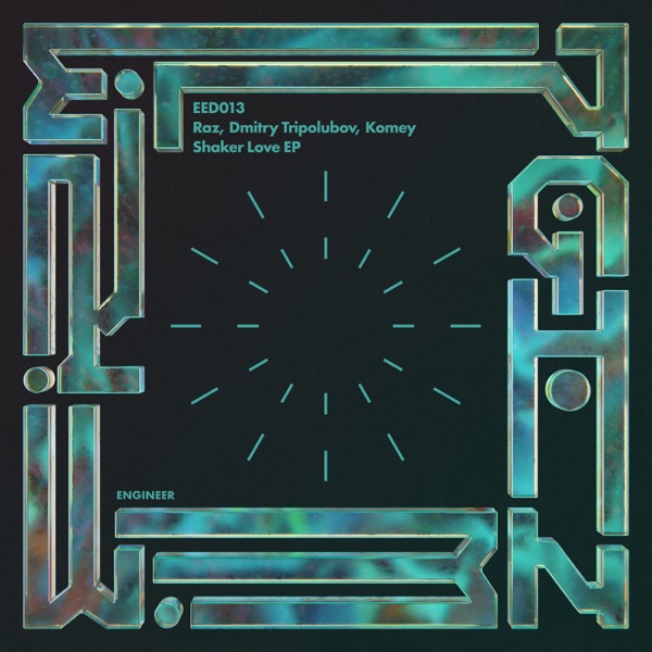 Shaker Love EP (feat. Dmitry Tripolubov & Komey)