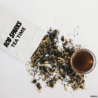 Tea Time - Single - Rob $parks