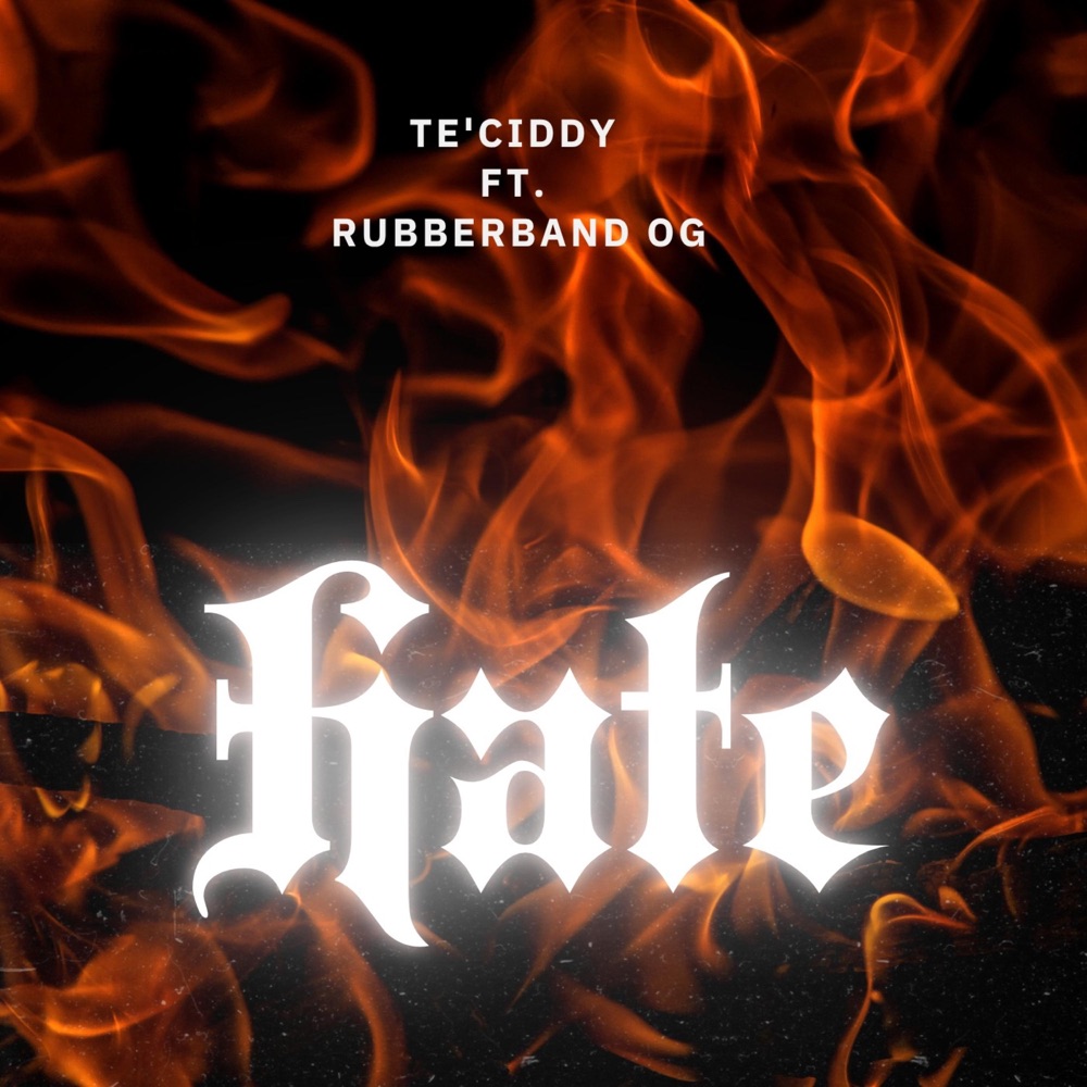 Обложка альбома «Hate (feat. Rubberband OG) - Single» — Te'Ciddy