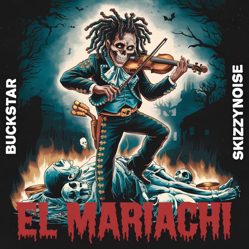 Обложка альбома «El Mariachi - Single» — SkizzyNoise & Buckstar