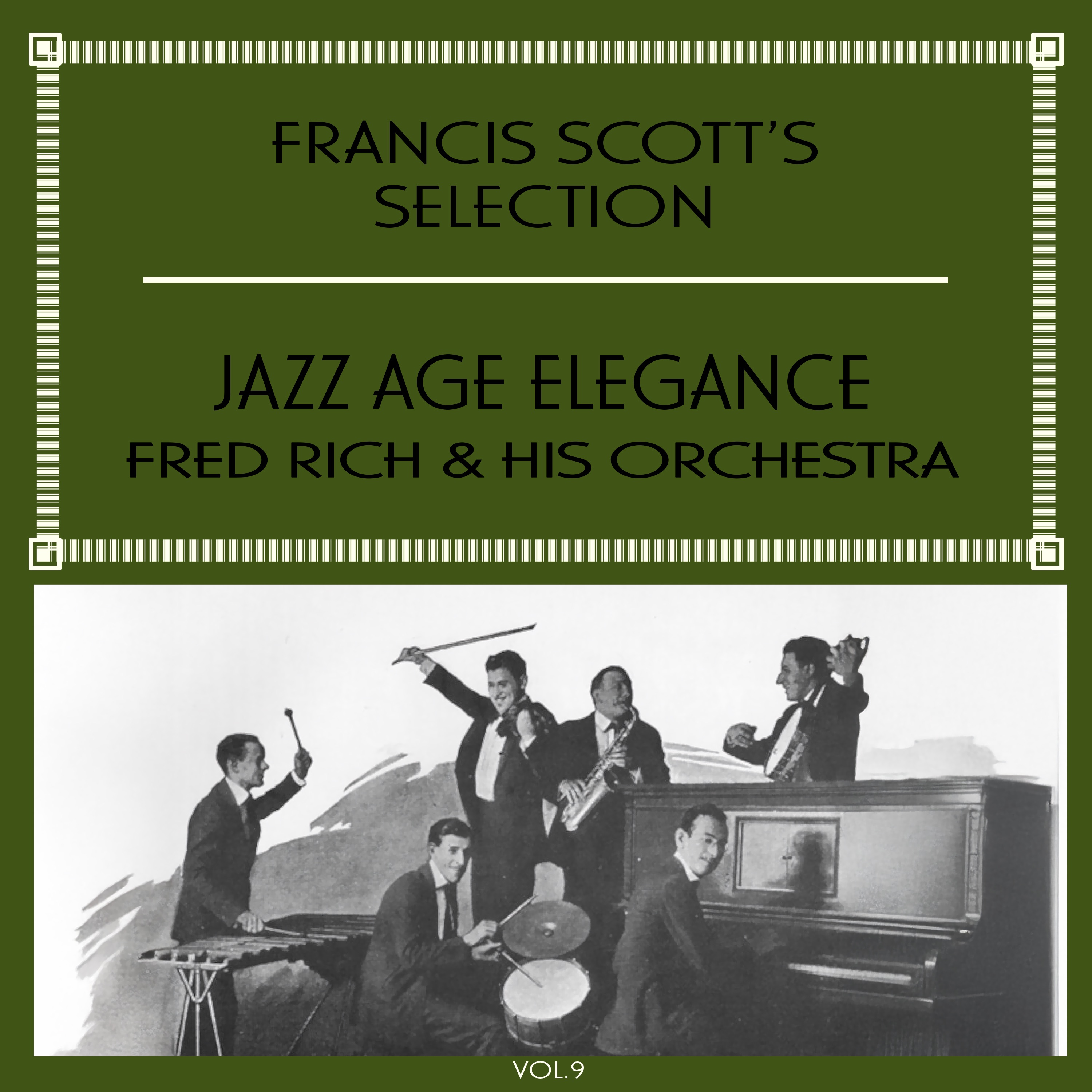 Francis Scott's Selection, Vol. 9 - Jazz Age Elegance