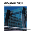 City Music Tokyo universality - Various Artists