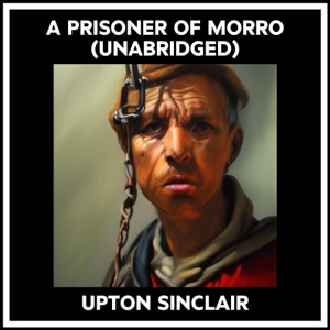 A Prisoner Of Morro (Unabridged)