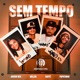 Sem Tempo Papatracks 16 feat Raffé Single