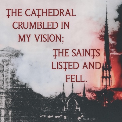 THE CATHEDRAL CRUMBLED IN MY VISION - EP