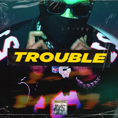 Trouble - Single
