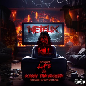 Netflix & Kill (feat. Conway the Machine)