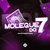 Moleque do 7 - Single