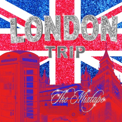 London Trip The Mixtape - EP