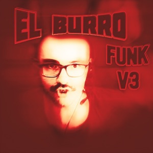 EL BURRO FUNK V3 (feat. Ziforxmusic)