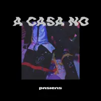 A casa no — Pasiens