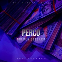 Perco (feat. Macis 4e) - Single - GOLDEN BELLAKO
