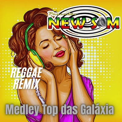 Equipe New Som - Equipe New Som Medley Reggae Top das Galáxias Pancadão