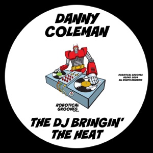 The DJ Bringin' the Heat - Single