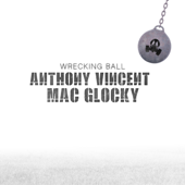 Wrecking Ball (In the style of Linkin Park) by Anthony Vincent & Mac Glocky