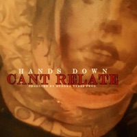 Cant Relate - Single - Hands Down